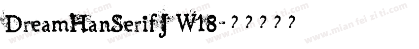 DreamHanSerifJ W18字体转换